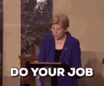 Elizabeth Warren Do Your Job Gif